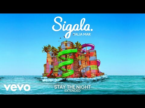 Sigala, Talia Mar - Stay The Night (Extended - Audio)