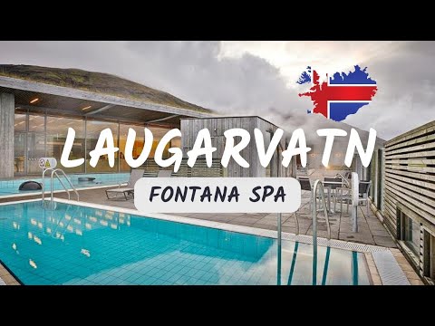 Laugarvatn Fontana Spa / World Playground in Iceland