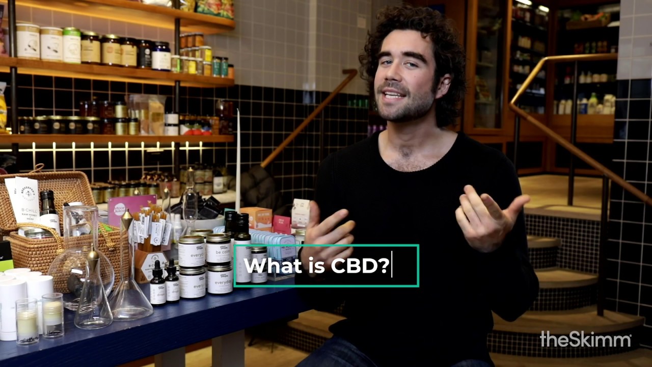 CBD: What's the buzz around Cannabidiol | theSkimm