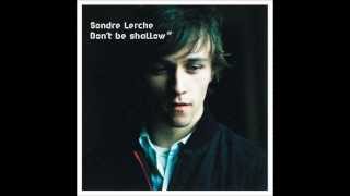 Sondre Lerche - I Know I Know