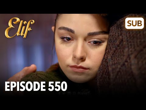 Elif Episode 550 | English Subtitle