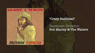 Crazy Baldhead (1976) - Bob Marley &amp; The Wailers