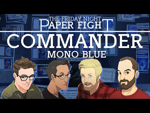 Mono Blue Commander || Friday Night Paper Fight 2024-05-10