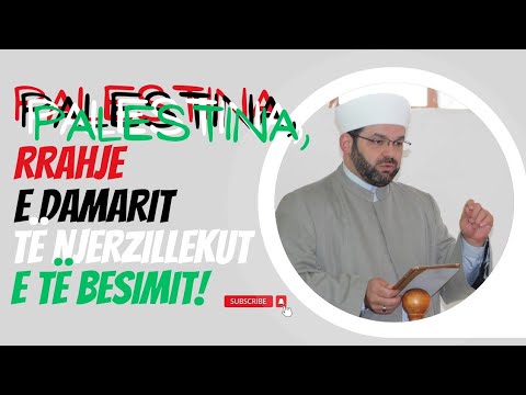 Palestina, rrahje e damarit të njerzillekut e të besimit!