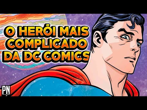 Mas quando a DC acerta sai uma OBRA-PRIMA dessa! QUAL  A ESSNCIA DO SUPERMAN? | PN Extra 357