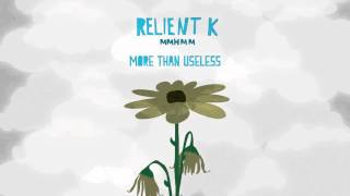Relient K | More Than Useless (Official Audio Stream)