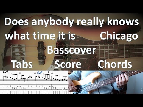 Chicago Does anybody really know what time it is. Bass Cover Score Tabs Chords Transcription