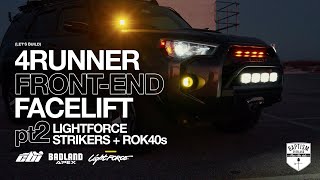 The 4Runner Facelift Pt 2: Lightforce Strikers and ROK40 Amber Ditch Lights