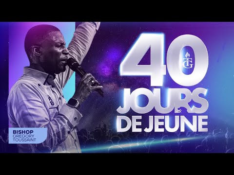 40 Jours de Jeûne | Jour 28 | Gregory Toussaint | Shekinah.fm