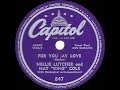 1950 Nat King Cole & Nellie Lutcher - For You My Love