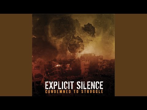 Download Explicit Silence - Through Struggle MP3