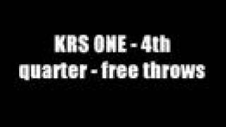 KRS-One - 4th Quarter - Free throws