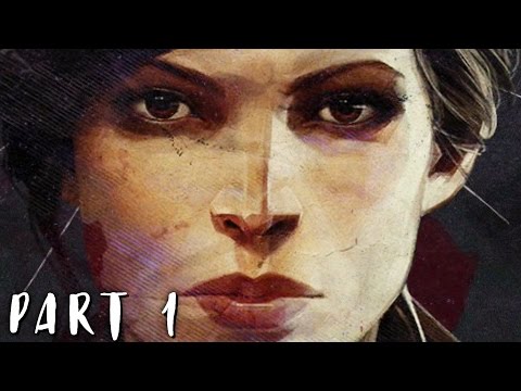 DISHONORED 2 Walkthrough Gameplay Part 1 - Emily (PS4)
