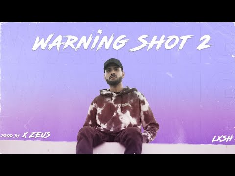 LXSH - Warning Shot 2 (Prod. X Zeus) [Official Video]