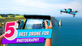 Top 5 Best Drone For Photography Review in 2023