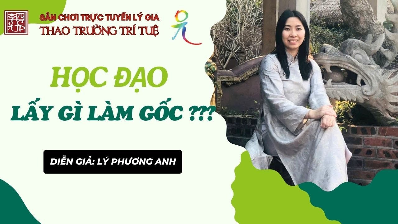 Học Đạo Lấy Gì Làm Gốc ???