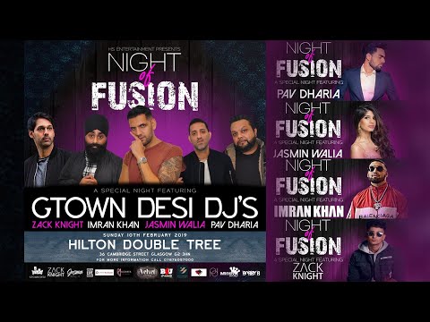 A Night of Fusion with Gtown Desi DJs, Zack Knight, Pav Dharia, Imran Khan & Jasmine Walia (2019)