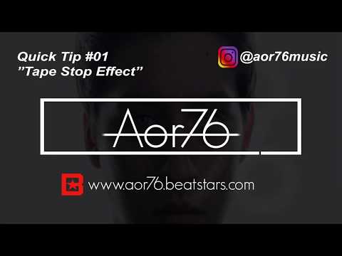 Aor76 - Quick Tip #01 - Tape Stop Effect