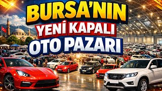 BURSA YENİ KAPALI OTO PAZARI TURU GÜNCEL ARAÇ FİYATLARI