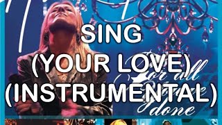 Sing (Your Love) (Instrumental) - For All You've Done (Instrumentals) - Hillsong