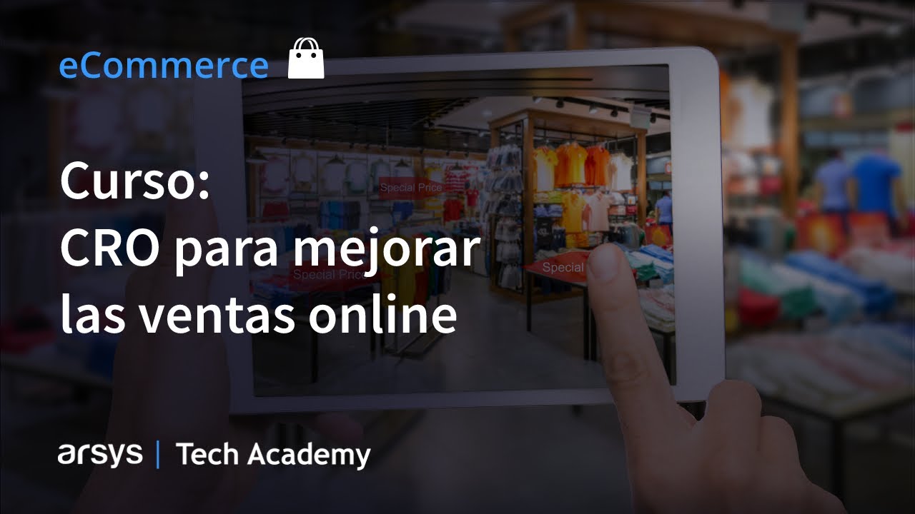 Curso de ecommerce: CRO para mejorar las ventas online