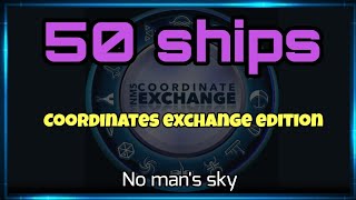 50 coordinates exchange ships - no man's sky