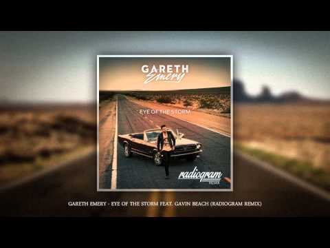Gareth Emery - Eye Of The Storm Feat. Gavin Beach (Radiogram Remix)