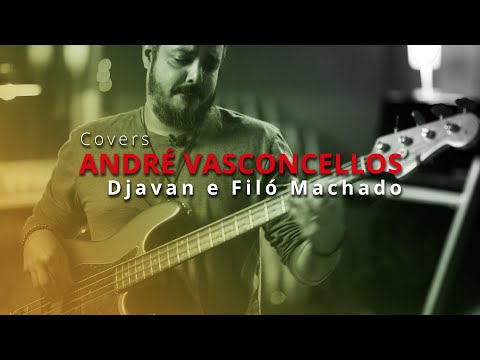 Djavan & Filó Machado - Jogral (Bass Cover) By Andre Vasconcellos