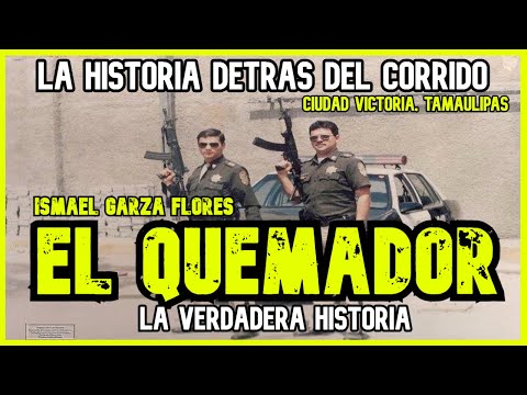 EL QUEMADOR | Un emocionante caso policial (LA HISTORIA DETRÁS DEL CORRIDO)
