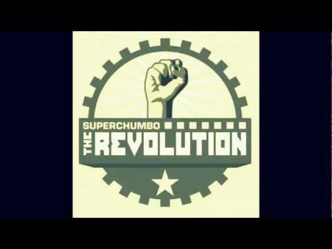 Superchumbo - The Revolution (High Club Remix) (HQ)