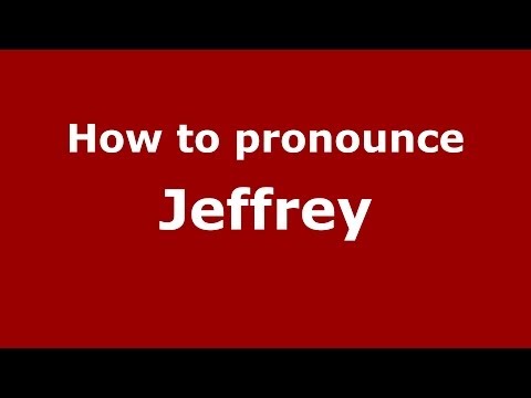 How to pronounce Jeffrey