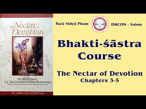 Nectar Of Devotion - Chapters 3 - 5