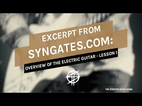 Overview of the Electric Guitar - Lesson 1 - SynGates.com