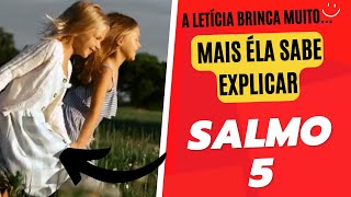 Leticia do Salmo 5: Uma explicação rápida