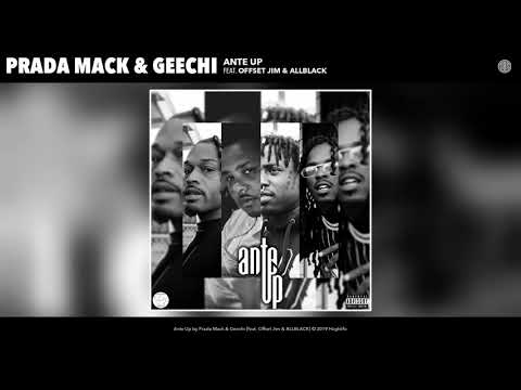 Prada Mack, Geechi, Offset Jim & ALLBLACK - Ante Up (Audio)