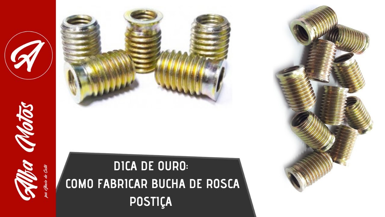 COMO FABRICAR ROSCA POSTIÇA PARA MOTORES. BUCHA PARA RECUPERAR ROSCA ESPANADA