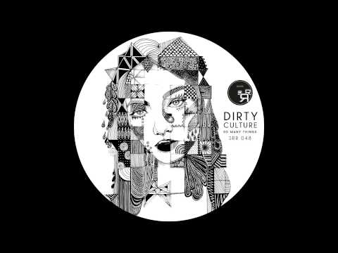 SRR048 -  Dirty Culture - So Many Things (Original Mix)