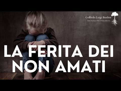 The Wound of the UNLOVED - When the PAST Destroys the PRESENT