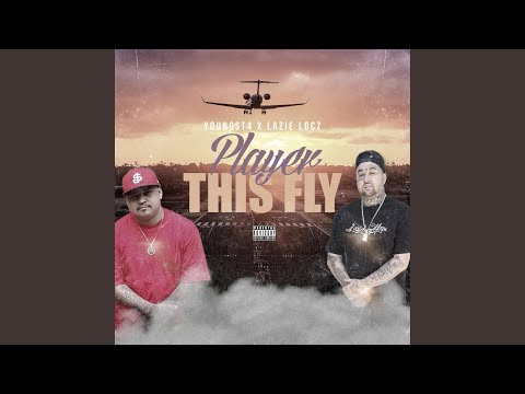 Player This Fly (feat. Lazie Locz)