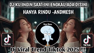 Download lagu DJ KU INGIN SAAT INI ENGKAU ADA DISINI -ANDMESH HANYA RINDU/DJ VIRAL TIKTOK TERBARU SAAT INI mp3 Download lagu DJ KU INGIN SAAT INI ENGKAU ADA DISINI -ANDMESH HANYA RINDU/DJ VIRAL TIKTOK TERBARU SAAT INI mp3