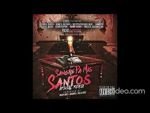 D Enyel - Sangre Pa Mis Santos (Full Versión) Ft. Varios Artistas