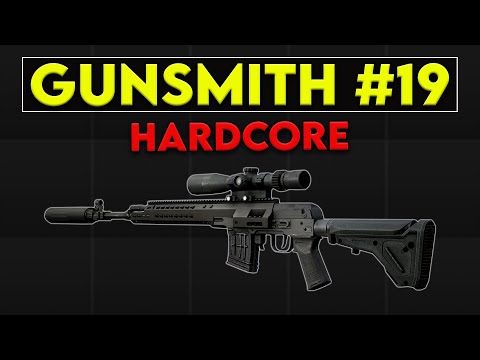 Gunsmith Part 19 - Patch 0.16.8 Hardcore Guide