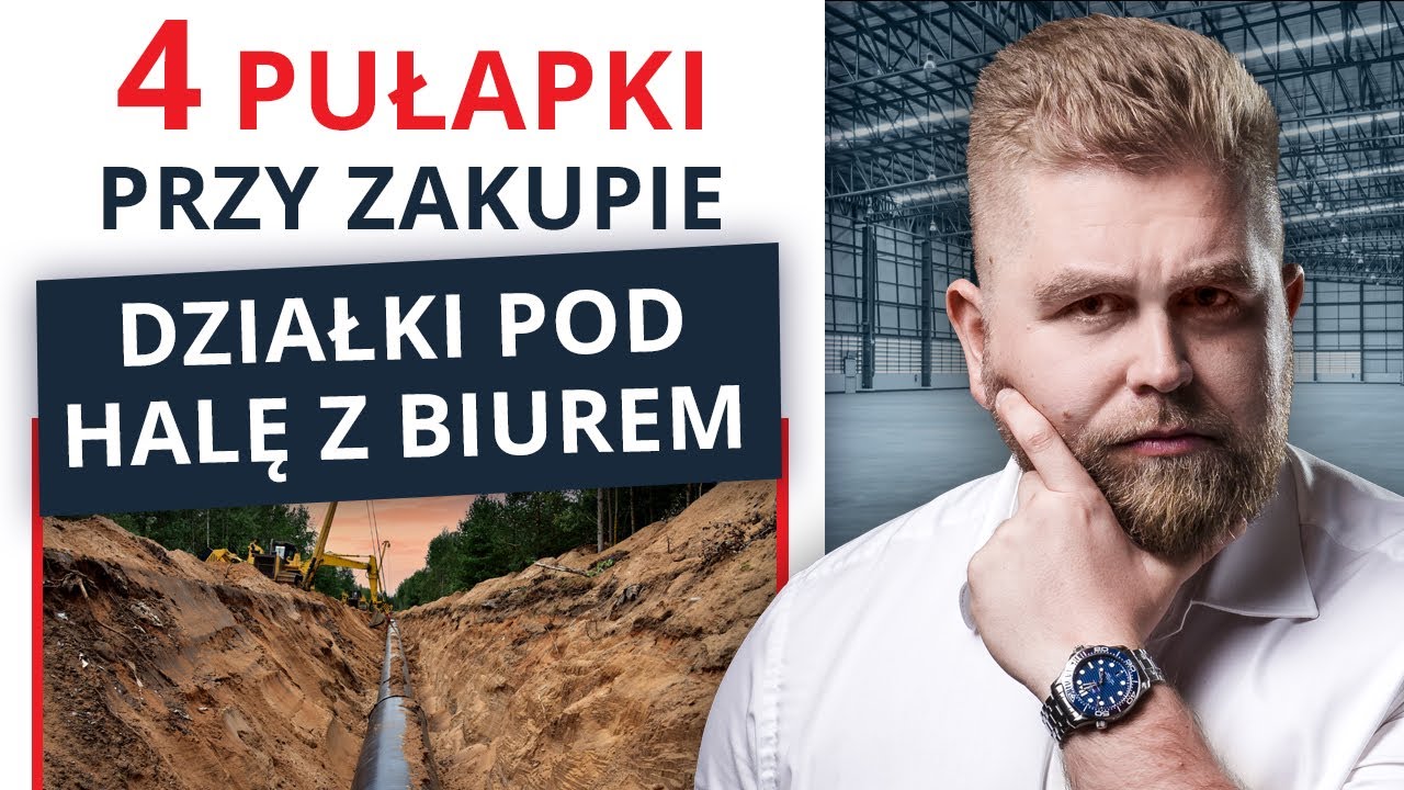 PUŁAPKI i WADY - jak wybrać DZIAŁKĘ BUDOWLANĄ pod inwestycję typu HALA z BIUREM? | Carcon