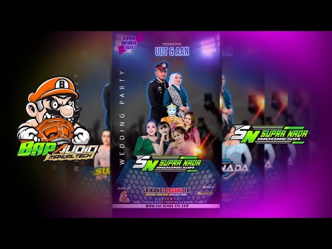🔴 LIVE   CS. SUPRA NADA || BAP AUDIO ''MR.NDOLOK  CREW" || SRIKANDI Organizer  || Wedding UUT & AAN