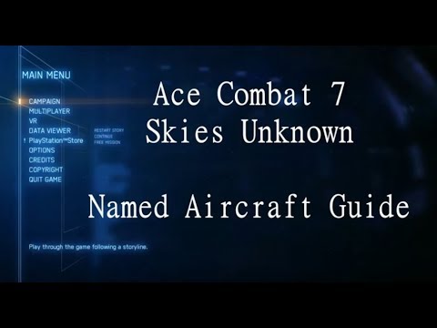 Ace Combat 7: All Named Aircraft Guide (Bird of Prey Trophy)