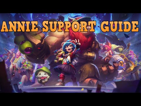 Annie support is OVERPOWERED - Explanation guide and full game