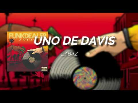 Uno de Davis - Zabaz (LETRAS)