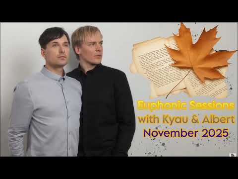 Euphonic Sessions with Kyau & Albert - November 2025