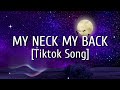 My neck my back 🌟 [Tiktok Song]