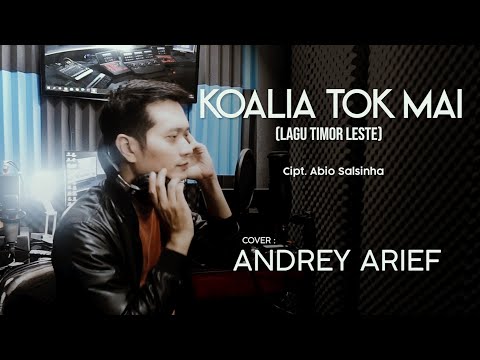 KOALIA TOK MAI (ABIO SALSINHA) - ANDREY ARIEF (COVER)| LAGU TIMOR LESTE
